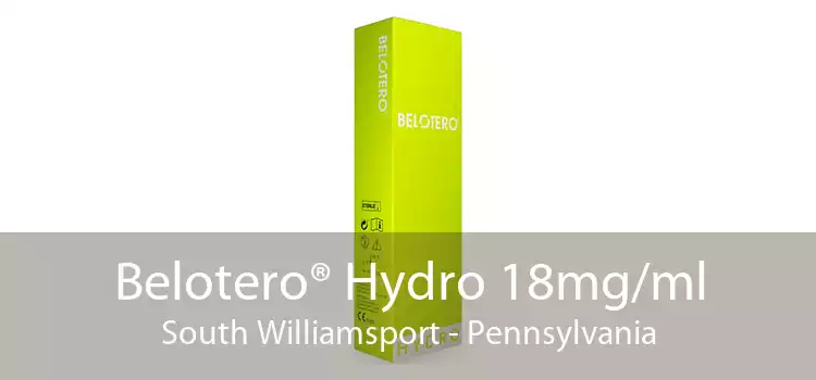 Belotero® Hydro 18mg/ml South Williamsport - Pennsylvania