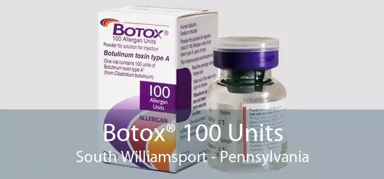 Botox® 100 Units South Williamsport - Pennsylvania