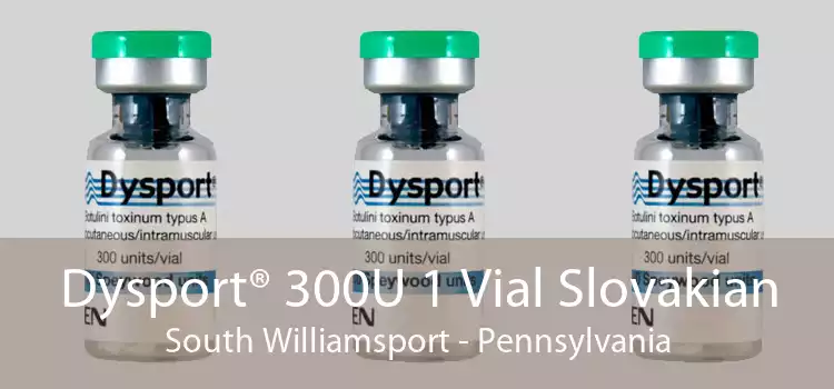 Dysport® 300U 1 Vial Slovakian South Williamsport - Pennsylvania