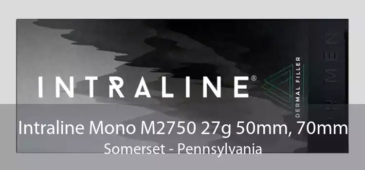 Intraline Mono M2750 27g 50mm, 70mm Somerset - Pennsylvania