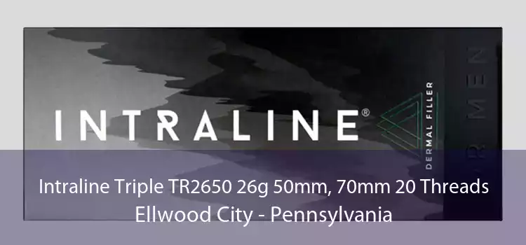 Intraline Triple TR2650 26g 50mm, 70mm 20 Threads Ellwood City - Pennsylvania
