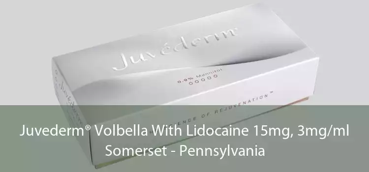Juvederm® Volbella With Lidocaine 15mg, 3mg/ml Somerset - Pennsylvania