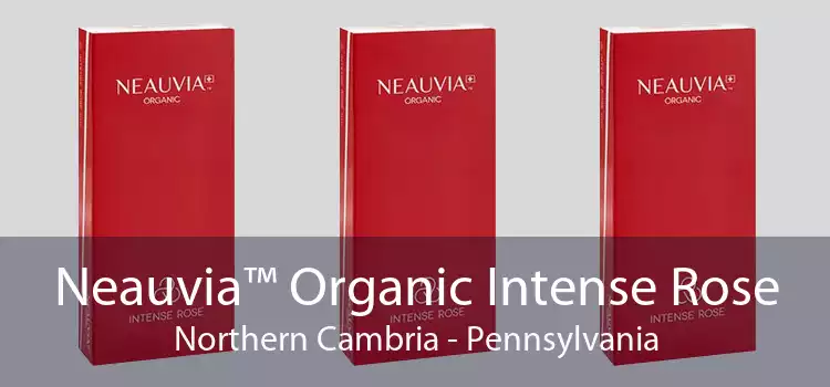 Neauvia™ Organic Intense Rose Northern Cambria - Pennsylvania