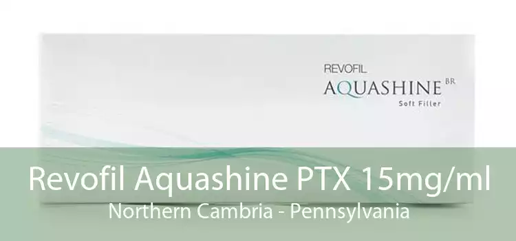 Revofil Aquashine PTX 15mg/ml Northern Cambria - Pennsylvania