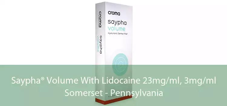 Saypha® Volume With Lidocaine 23mg/ml, 3mg/ml Somerset - Pennsylvania