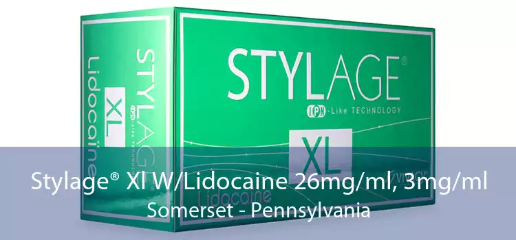 Stylage® Xl W/Lidocaine 26mg/ml, 3mg/ml Somerset - Pennsylvania